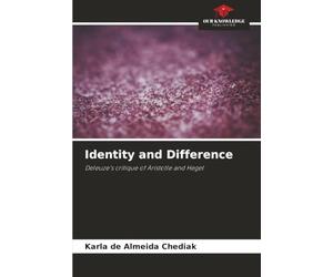 Identity and Difference: Deleuze's critique of Aristotle and Hegel