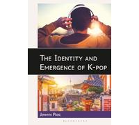 Identity and Emergence of K-pop, The