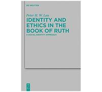 Identity And Ethics In The Book Of Ruth