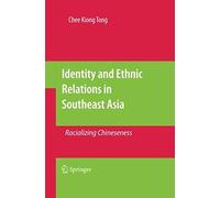 Identity And Ethnic Relations In Southeast Asia