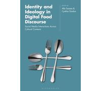 Identity And Ideology In Digital Food Discourse