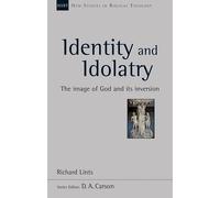 Identity and Idolatry: The Image Of God And Its Inversion