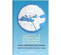 Identity and Interaction in the Ancient Mediterranean, New Testament Monographs, 18