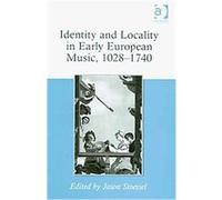 Identity and Locality in Early European Music, 10281740