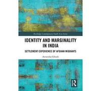 Identity and Marginality in India: Settlement Experience of Afghan Migrants (Routledge Contemporary South Asia Series) - [Version Originale] Inconnu (Auteur)