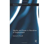 Identity And Power In Narratives Of Displacement