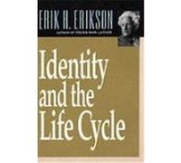 Identity and the Life Cycle Erik H. Erikson (Auteur)