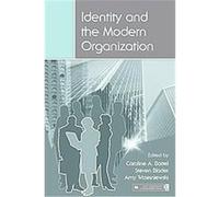 Identity and the Modern Organization, Lea's Organization and Management Series Caroline Bartel (Auteur)