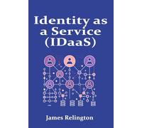 Identity as a Service (IDaaS): Models and Best Practices in the Cloud