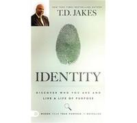 Identity by T D Jakes T D Jakes (Auteur)