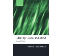 [(Identity, Cause and Mind: Expanded Edition: Philosophical Essays)] [Author: Sydney Shoemaker] published on (October, 2003)