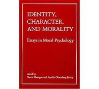 Identity, Character, and Morality, Bradford Books Owen Flanagan (Auteur)