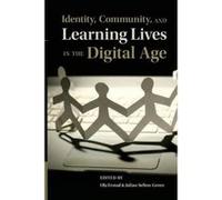 Identity, Community, and Learning Lives in the Digital Age - [Version Originale] Tom Karier, Ola Erstad, Julian Sefton - Green, (Auteur)