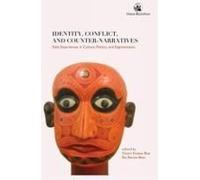 Identity, Conflict, And Counter-Narratives
