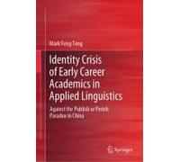Identity Crisis Of Early Career Academics In Applied Linguistics