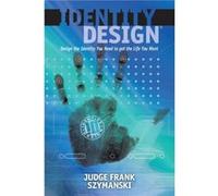 Identity Design by Judge Frank Szymanski Judge Frank Szymanski (Auteur)