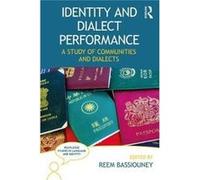 Identity & Dialect Performance Reem American University In Cairo Auc Bassiouney, (Auteur)