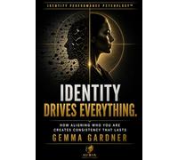 Identity Drives Everything: Why You Can Perform, But Can’t Stay Consistent - And What Actually Stabilises It