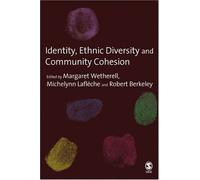 Identity, Ethnic Diversity And Community Cohesion