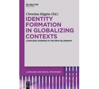 Identity Formation In Globalizing Contexts