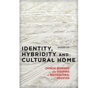 Identity Hybridity and Cultural Home by Shuang Liu Shuang Liu, (Auteur)