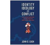 Identity, Ideology And Conflict