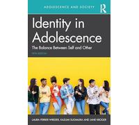 Identity in Adolescence: The Balance Between Self and Other