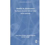 Identity in Adolescence: The Balance Between Self and Other