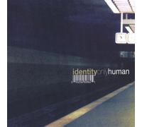 Identity - Only Human [Import]