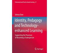 Identity, Pedagogy And Technology-Enhanced Learning