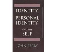 Identity, Personal Identity And The Self
