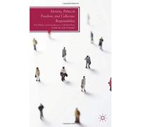 Identity, Political Freedom, And Collective Responsibility