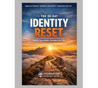 IDENTITY RESET WORKBOOK: Who Am I Really?: Break the lies. Rebuild the truth. Become who you were created to be.