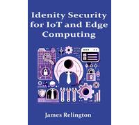 Identity Security In Iot And Edge Computing