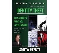 Identity Theft Do's & Don'ts What You Need To Know Now What?