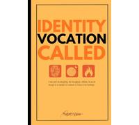 Identity, Vocation, and Calling: Be a big enough example for someone to follow in your footsteps