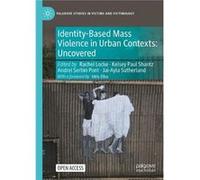 IdentityBased Mass Violence in Urban Contexts - Springer International Publishing AG - Springer International Publishing AG - Livre en Anglais - Hardback Springer International Publishing AGSpringer I