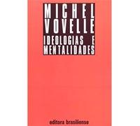 Ideologias E Mentalidades Michel Vovelle (Auteur)