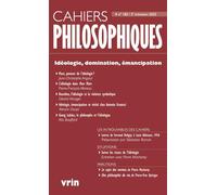Idéologie, domination, émancipation (Cahiers Philosophiques, n° 182 3/2025)