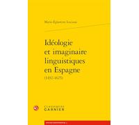 Idéologie et imaginaire linguistiques en Espagne