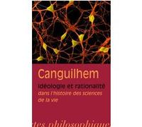 Idéologie et rationalité dans l'histoire des sciences de la vie Georges Canguilhem (Auteur)