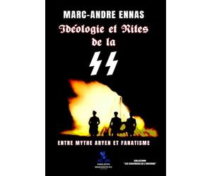 Idéologie et Rites de la SS: Entre Mythe Aryen et Fanatisme