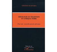 Idéologie et tradition en afrique noire Vincent Ouattara (Auteur)