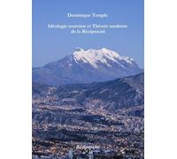 Idéologie marxiste et Théorie moderne de la Réciprocité, Critique des thèses de Alvaro Garcia Linera