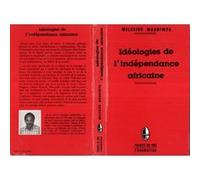 Idéologies de l'indépendance africaine Melchior Mbonimpa (Auteur)