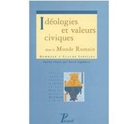 Idéologies et valeurs civiques dans le monde romain. Hommage à Claude LEPELLEY Collectif (Auteur)