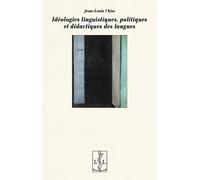 Idéologies Linguistiques, Politiques Et Didactiques Des Langues