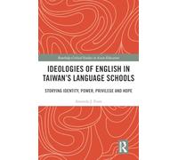 Ideologies of English in Taiwan’s Language Schools