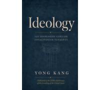Ideology: All ideologies contain totalitarian elements