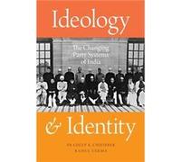 Ideology and Identity - Verma Rahul PhD candidate in Political Science PhD candidate in Political Science University of California Berkeley - Oxford Unive Verma Rahul PhD candidate in Political Scienc